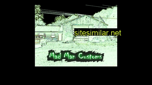 madmancustoms.com alternative sites