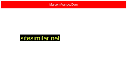 malcolmvango.com alternative sites