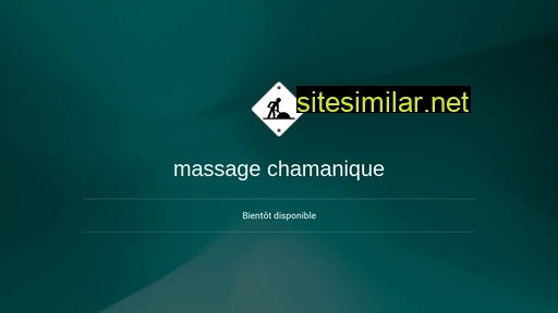 Massagechamanique similar sites