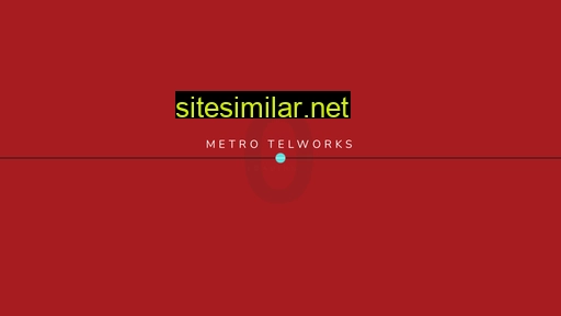 Metrotelworks similar sites