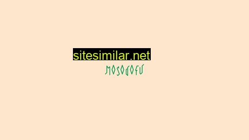 Mosodofu similar sites