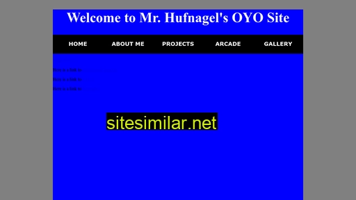 mrhufnagel.oyosite.com alternative sites