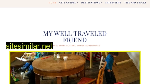 Mywelltraveledfriend similar sites