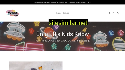 Only90skidsknow similar sites