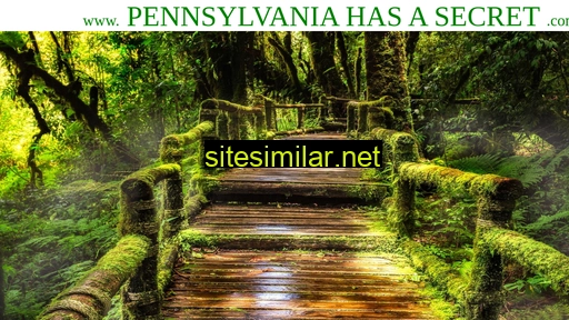 Pennsylvaniahasasecret similar sites