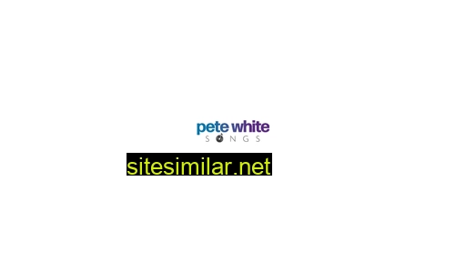 petewhitesongs.com alternative sites