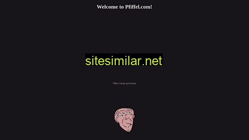 pfiffel.com alternative sites