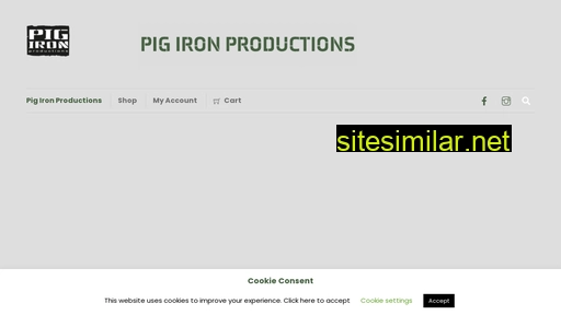pig-iron-productions.com alternative sites