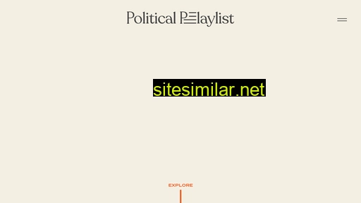 Politicalplaylist similar sites