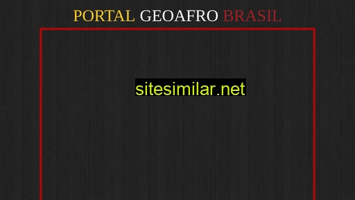 portalprojetogeoafro.com alternative sites