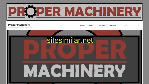 Propermachinery similar sites
