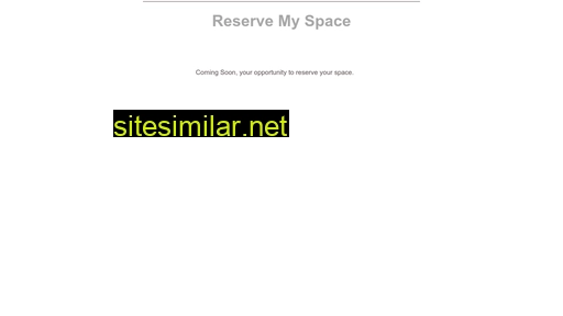 Reservemyspace similar sites