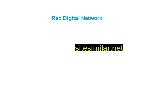 rexdigitalnetwork.com alternative sites