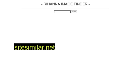 Rihannaimagefinder similar sites
