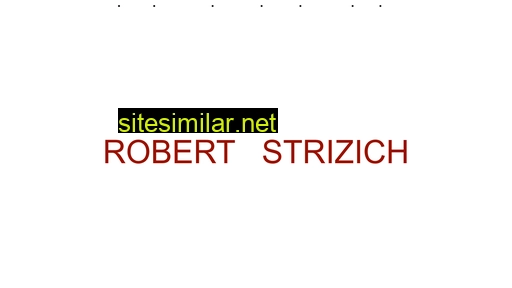 robertstrizich.com alternative sites