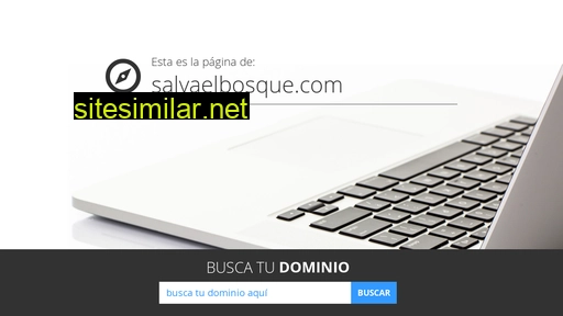 salvaelbosque.com alternative sites