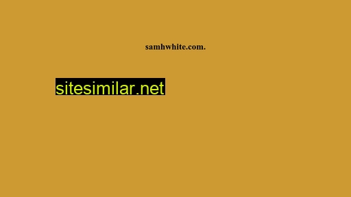 samhwhite.com alternative sites