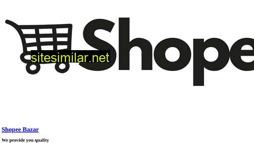 shopeebazar.com alternative sites