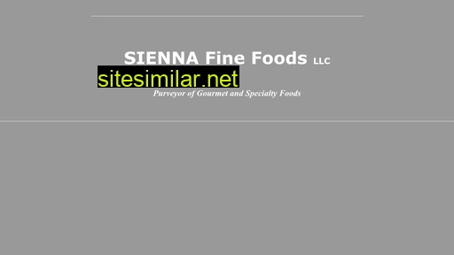 siennafinefoods.com alternative sites