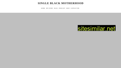 singleblackmotherhood.com alternative sites