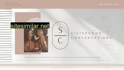 Sisterhoodconversations similar sites