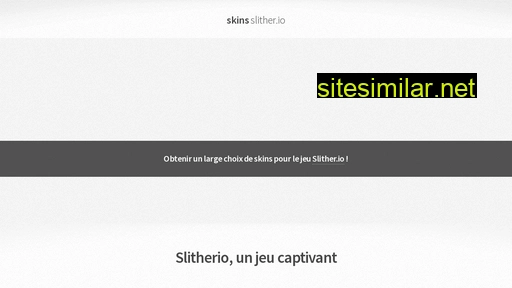 skins-slitherio.com alternative sites