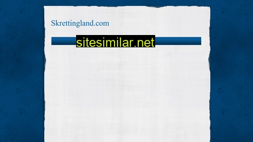skrettingland.com alternative sites