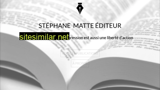 Stephane-matte-editeur similar sites