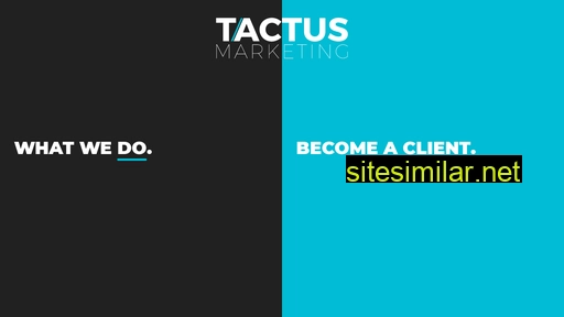 Tactusmarketing similar sites