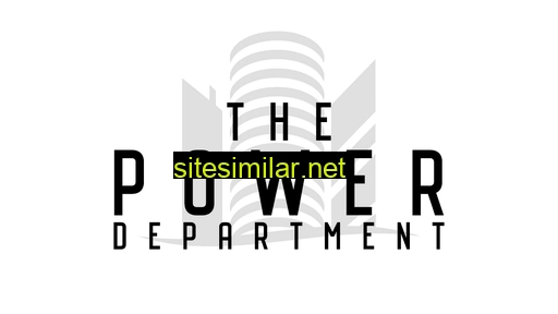 thepowerdepartment.com alternative sites