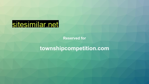 townshipcompetition.com alternative sites