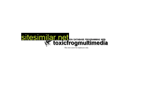 toxicfrogmultimedia.com alternative sites