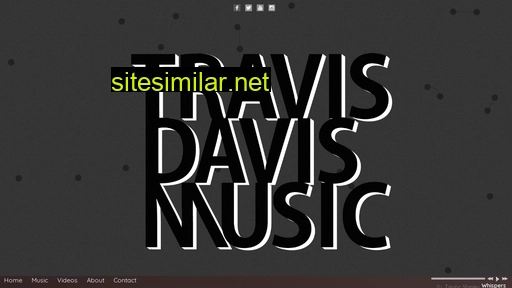 Travisdavismusic similar sites