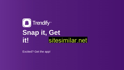 trendifyapp.com alternative sites