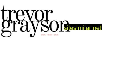 trevorgrayson.com alternative sites