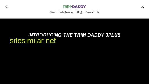 trim-daddy.com alternative sites