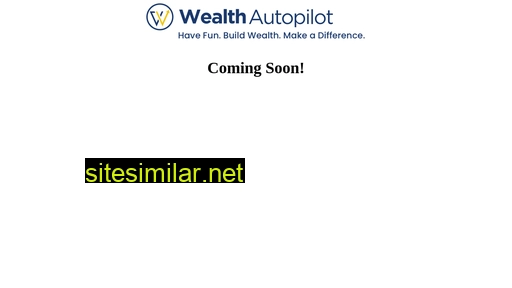 wealthautopilot.com alternative sites