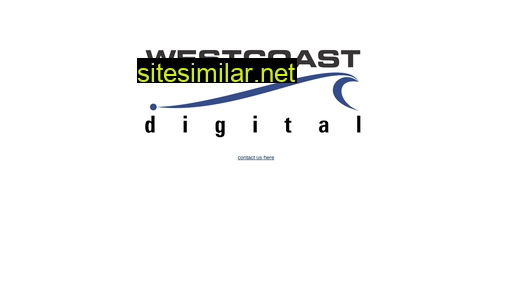Westcoastdigital similar sites