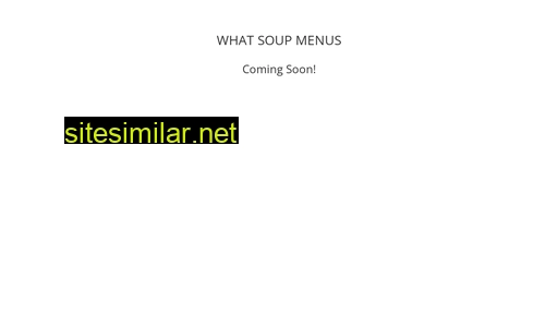 what-soup.com alternative sites