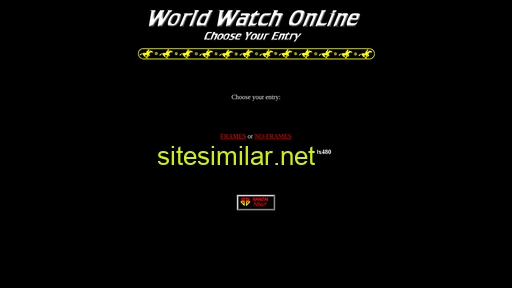 Worldwatchonline similar sites