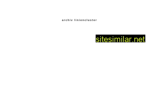 Archiv-liniencluster similar sites