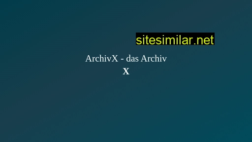 archivx.de alternative sites