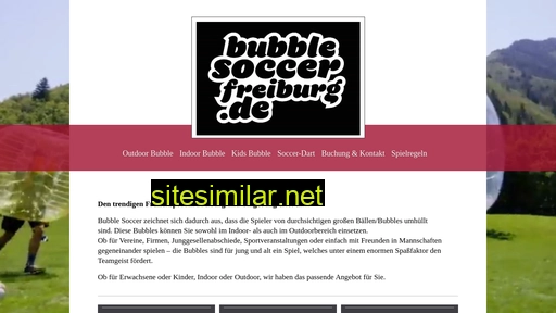 bubblesoccerfreiburg.de alternative sites