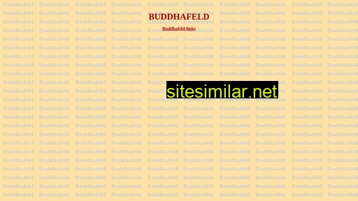 Buddhafeld similar sites