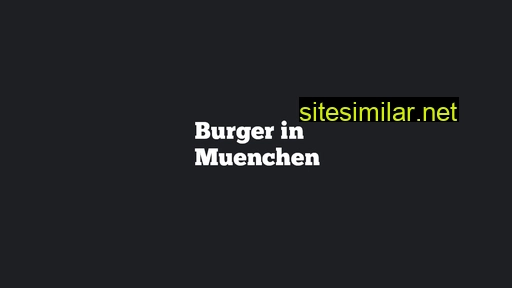 burger-in-muenchen.de alternative sites