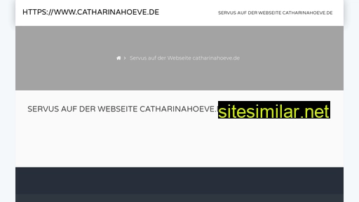 catharinahoeve.de alternative sites