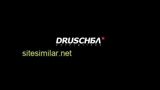Druschba-enterprises similar sites