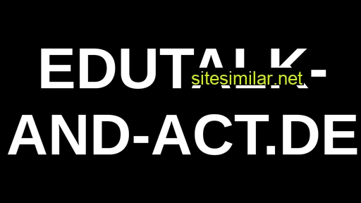 edutalk-and-act.de alternative sites
