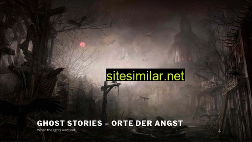 Ghoststories-ortederangst similar sites