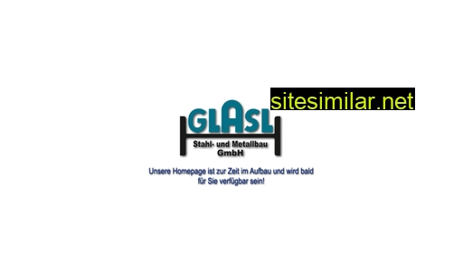 glasl-stahlbau.de alternative sites